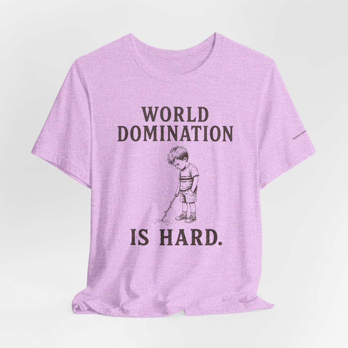 WORLD DOMINATION IS HARD.