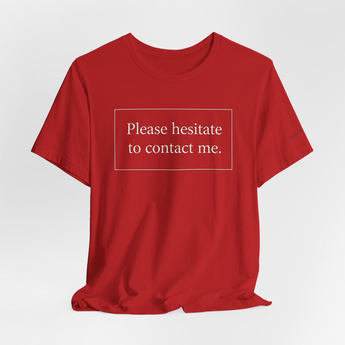 Please hesitate to contact me.