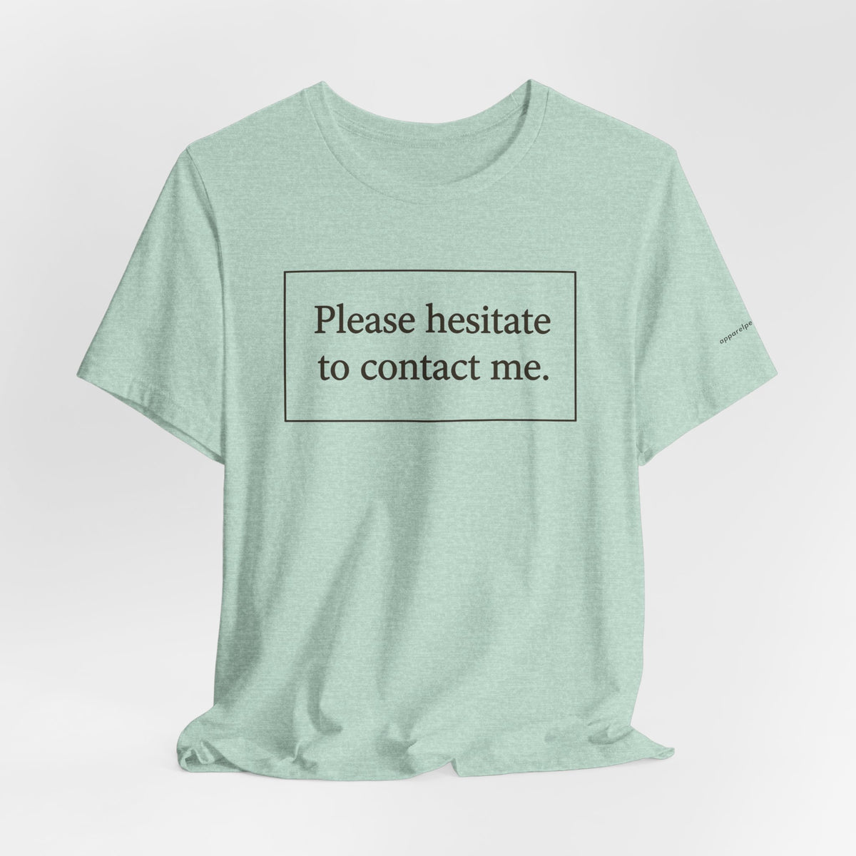 Please hesitate to contact me.