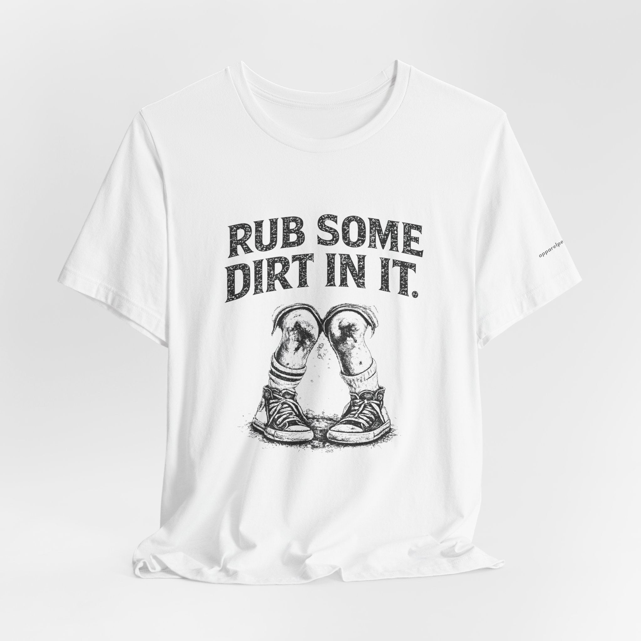 Rub Some Dirt In It
