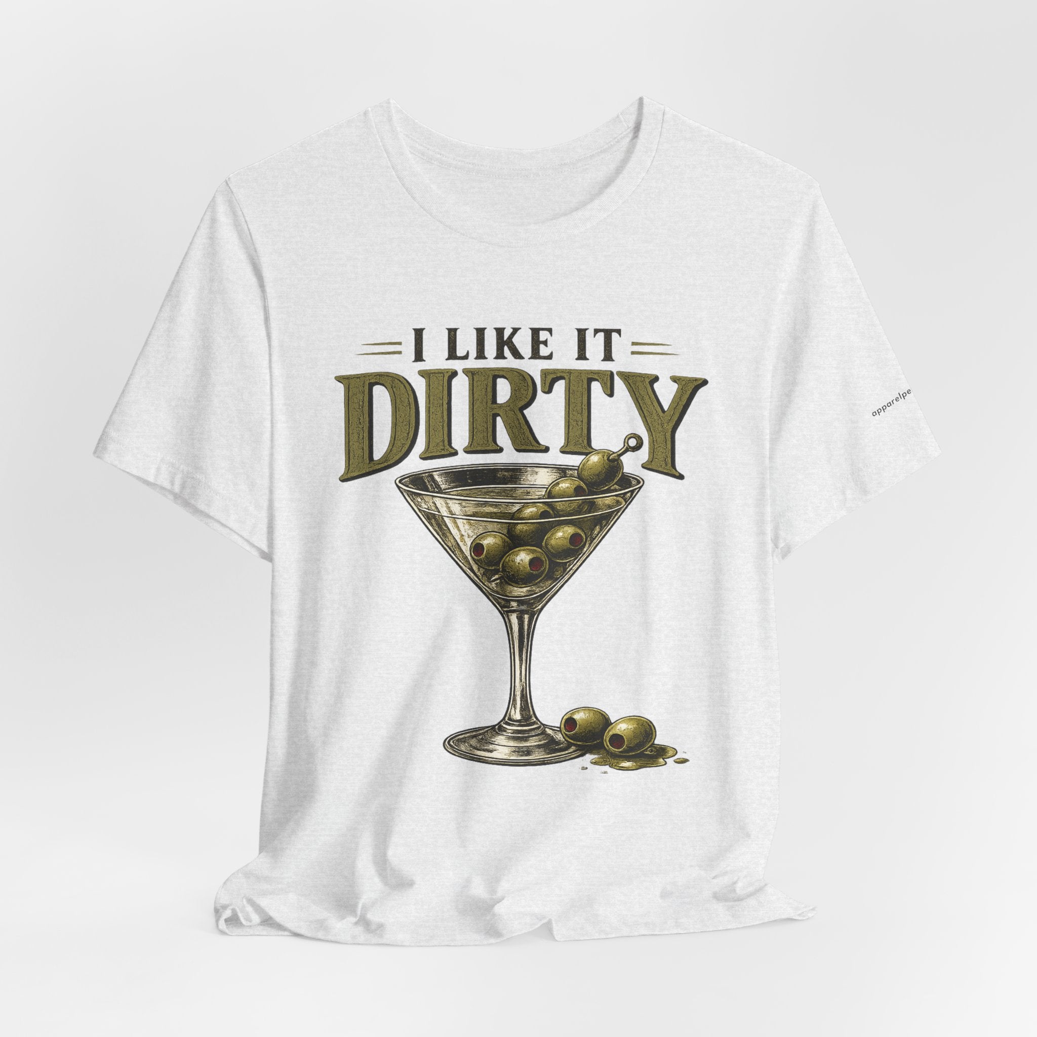 I LIKE IT DIRTY