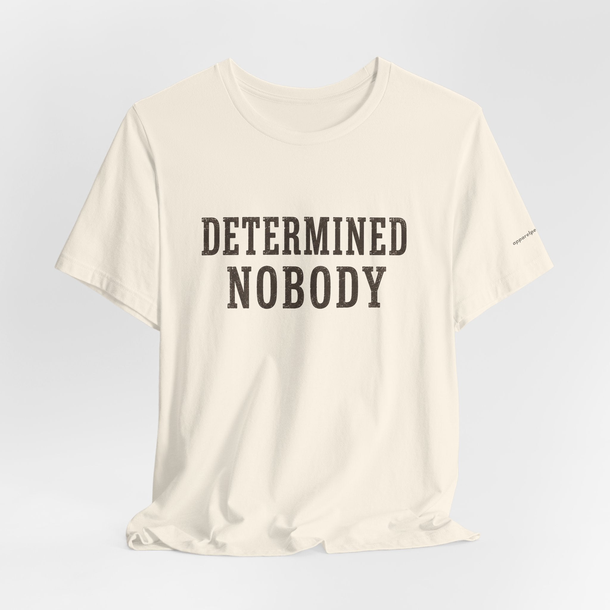 DETERMINED NOBODY