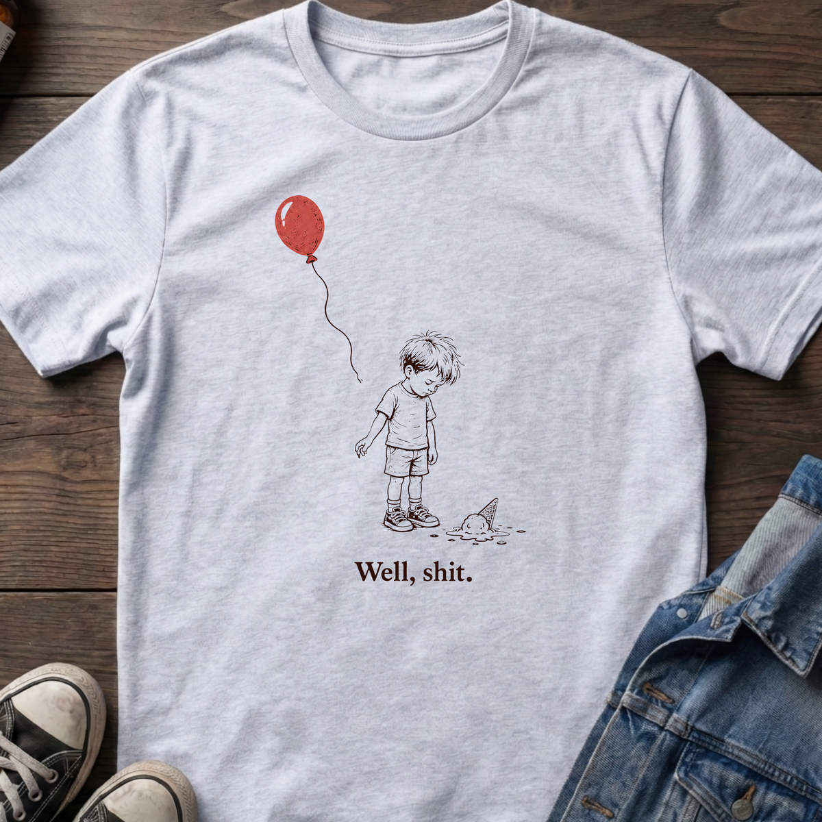 Well, shit T-shirt