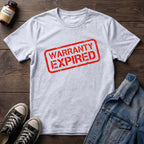 Warranty Expired (Cocked)