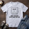 Don't Believe Everything They Say