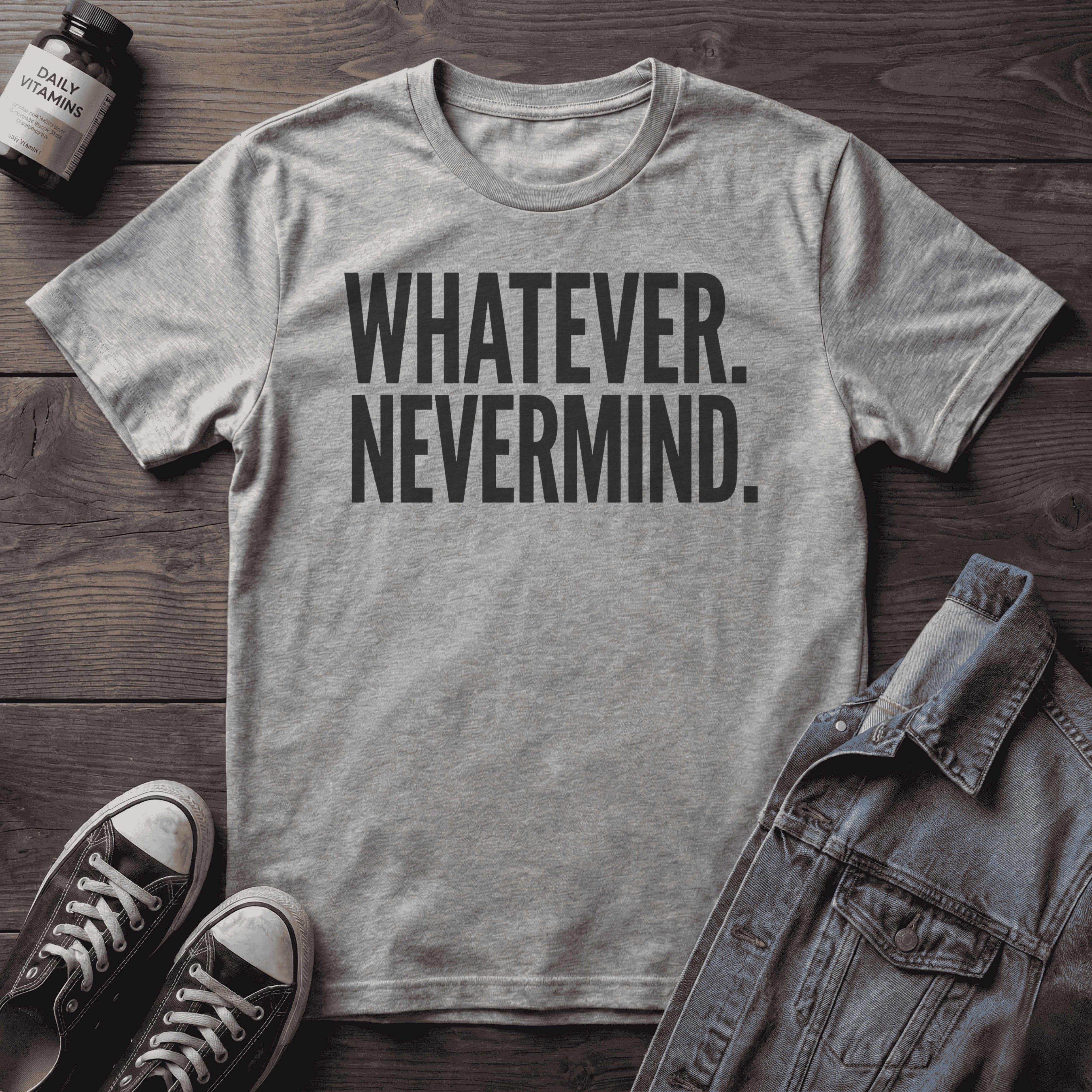 Whatever. Nevermind.