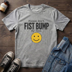 Please Don't Fist Bump My Face
