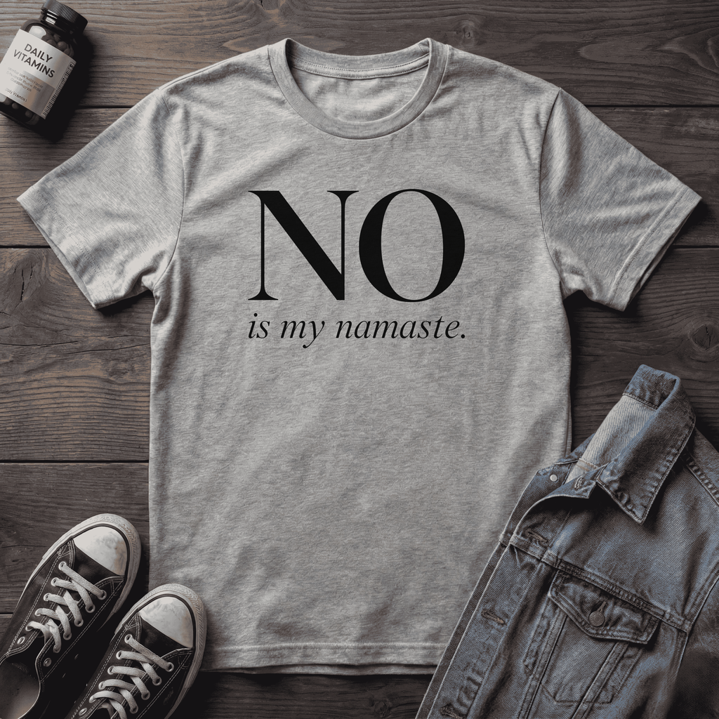 No is my namaste.