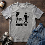 Off to Cause a Kerfuffle