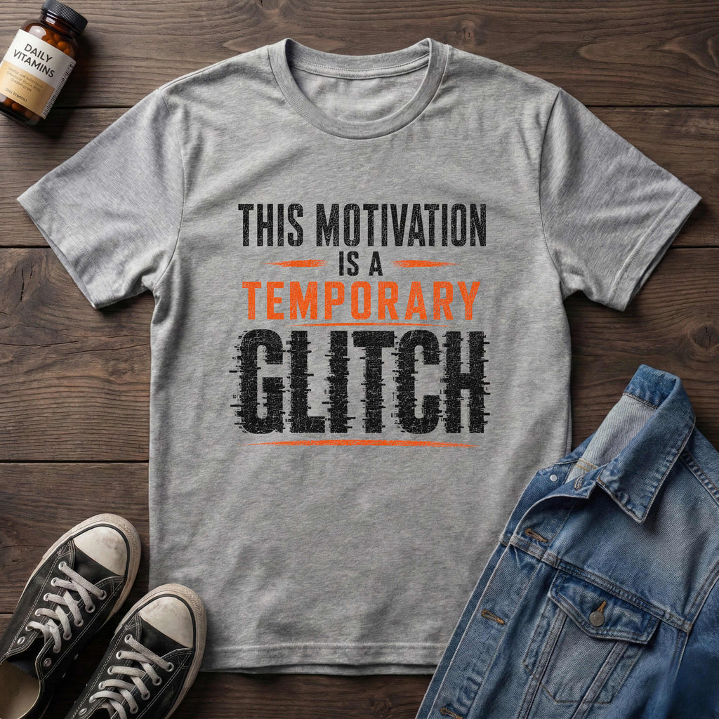 This Motivation is a Temporary GLITCH