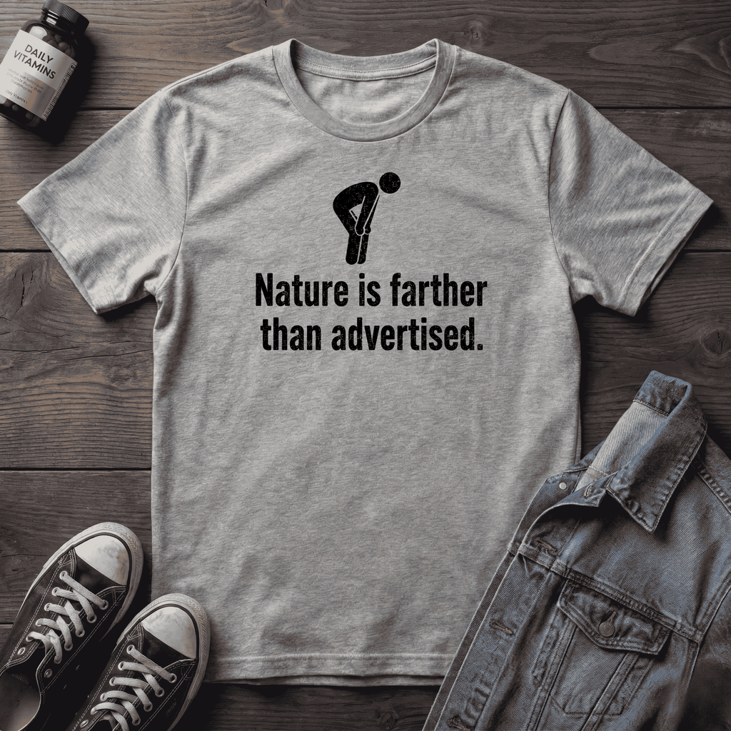 Nature is farther than advertised.