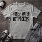 Raised on Hose Water and Hot Pockets