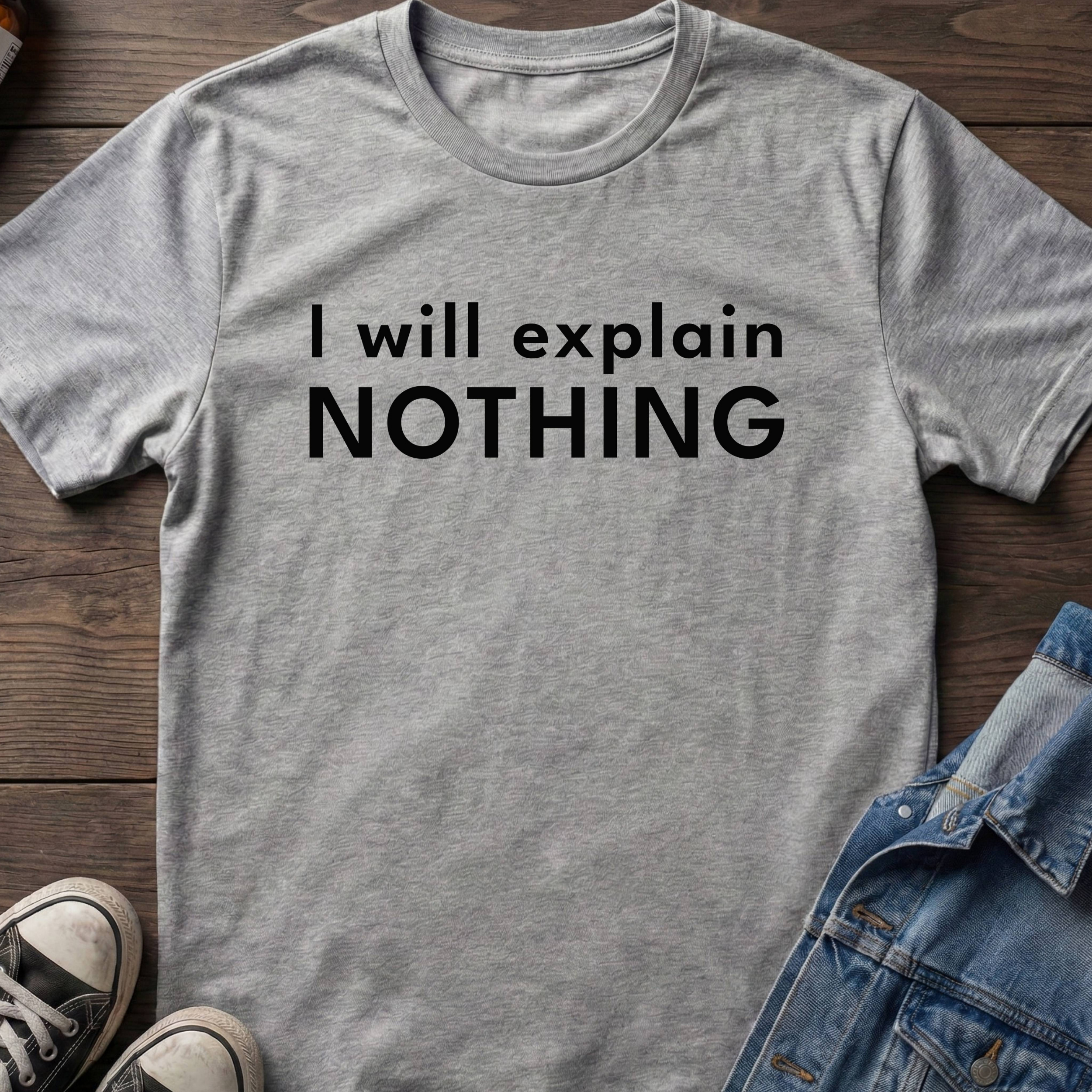I will explain Nothing