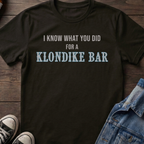 I Know What You Did For A Klondike Bar