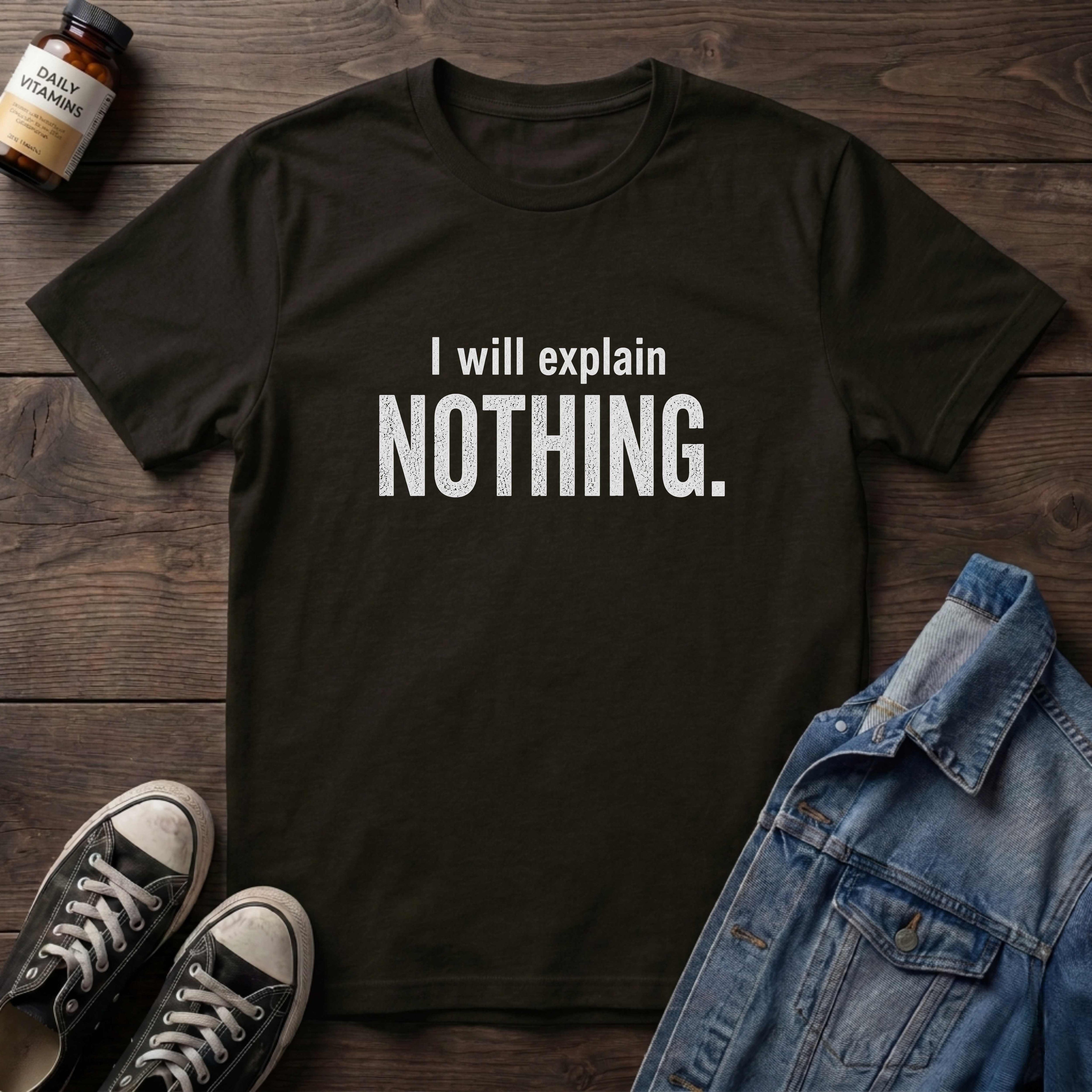 I will explain Nothing