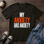 MY ANXIETY HAS ANXIETY