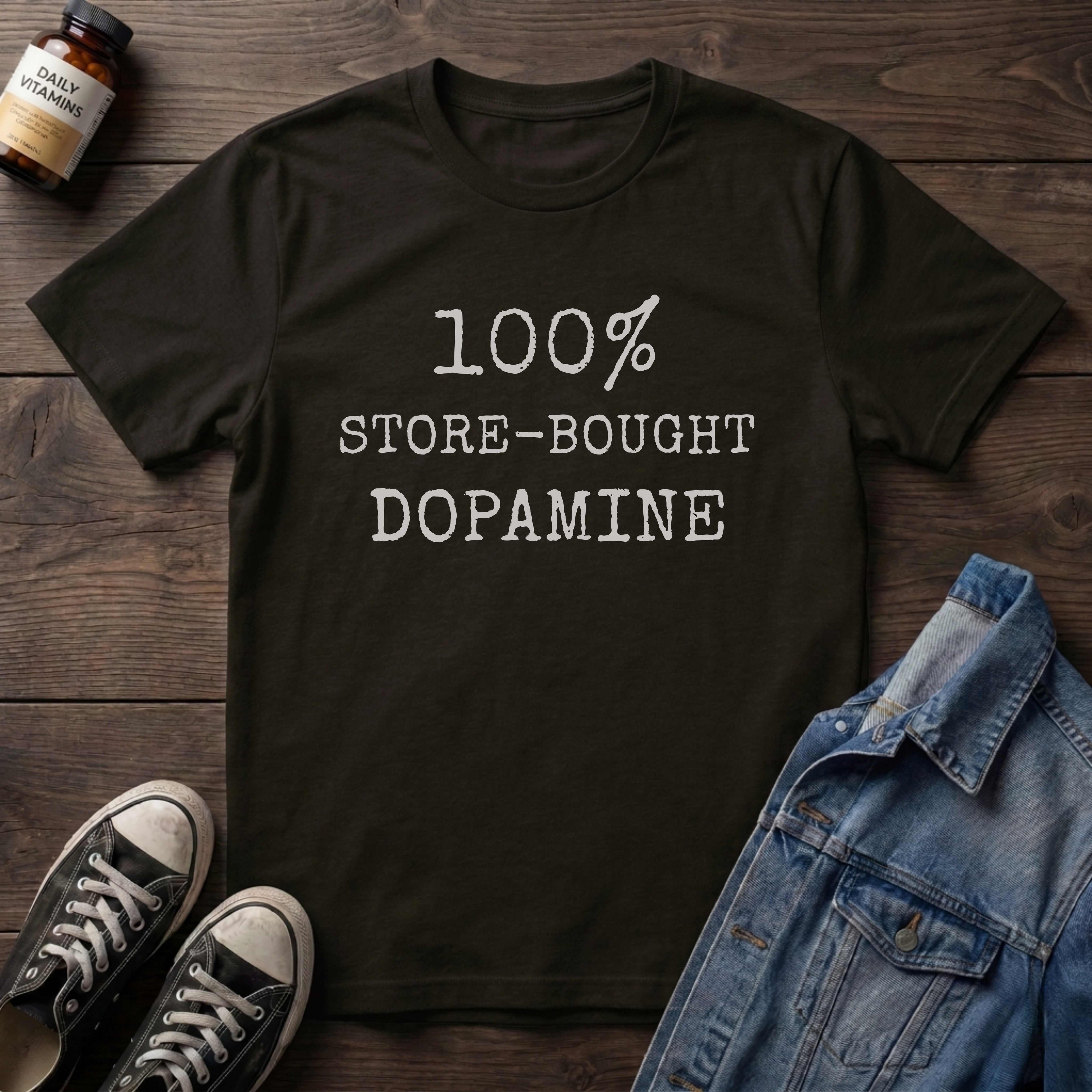 100% Store-Bought Dopamine