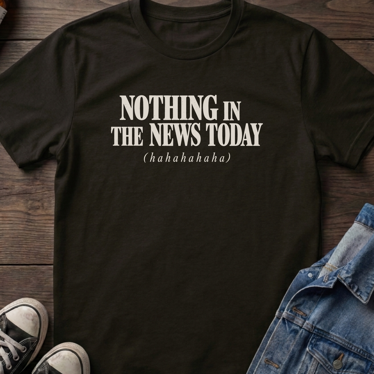 Nothing in the news T-shirt