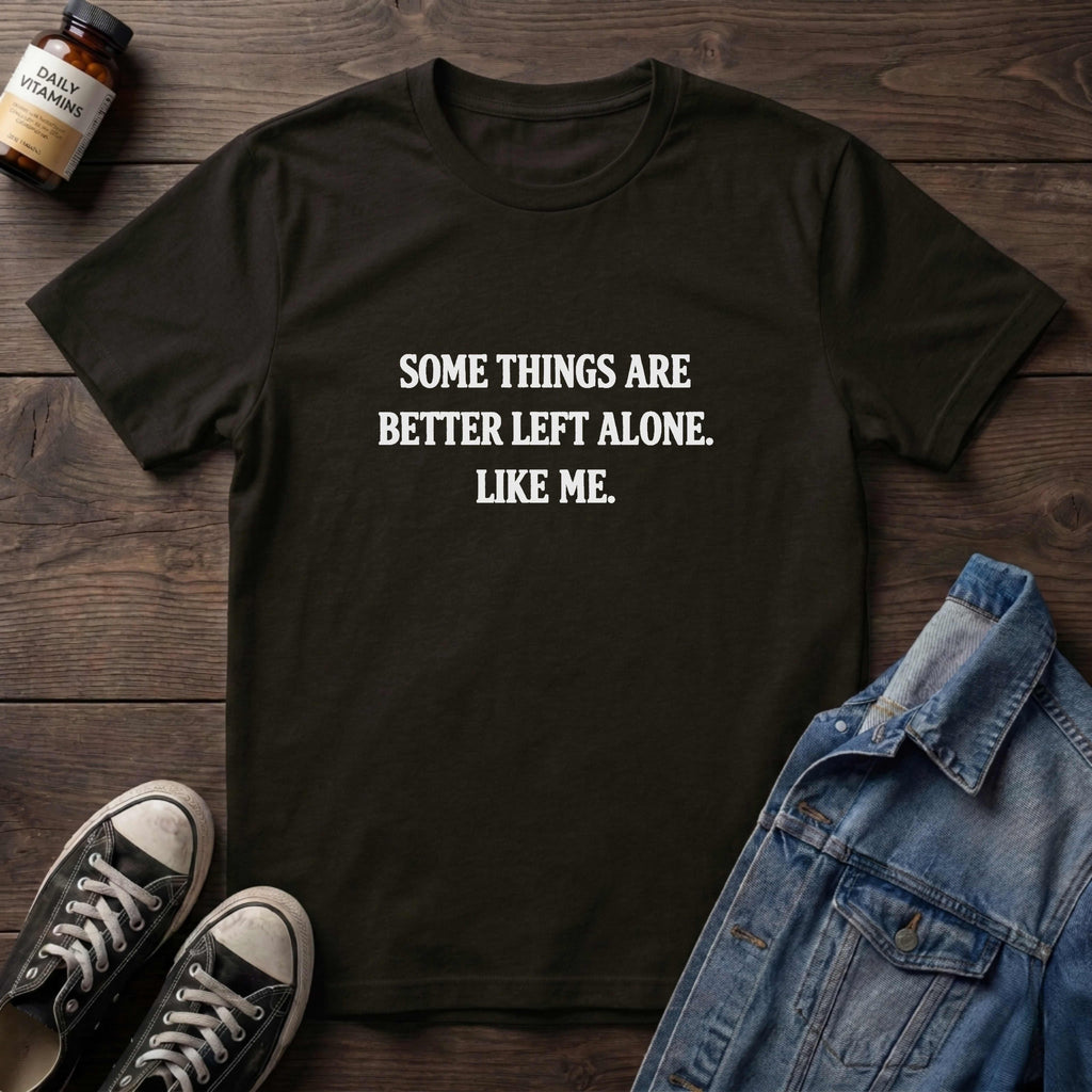 Some Things Are Better Left Alone