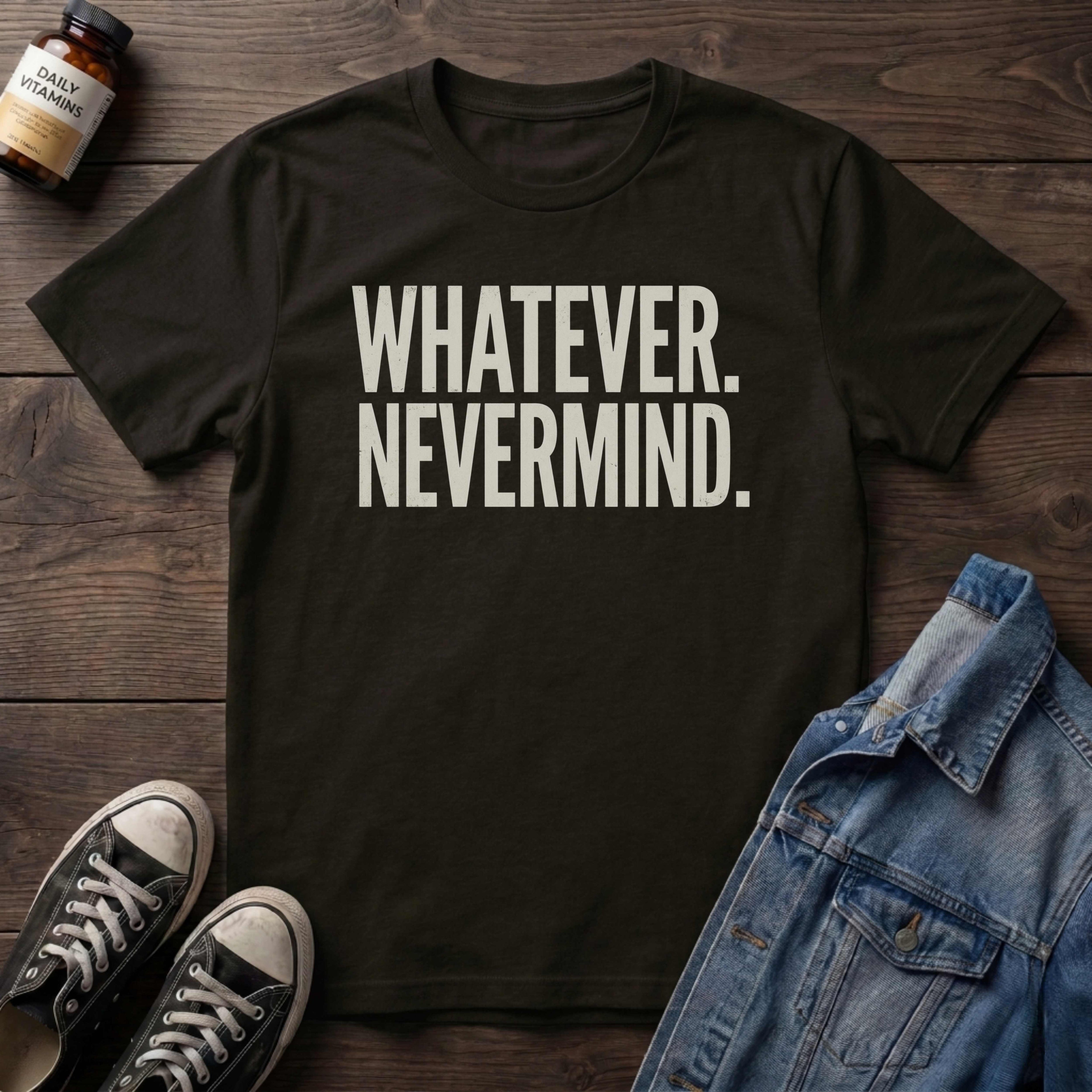 Whatever. Nevermind.