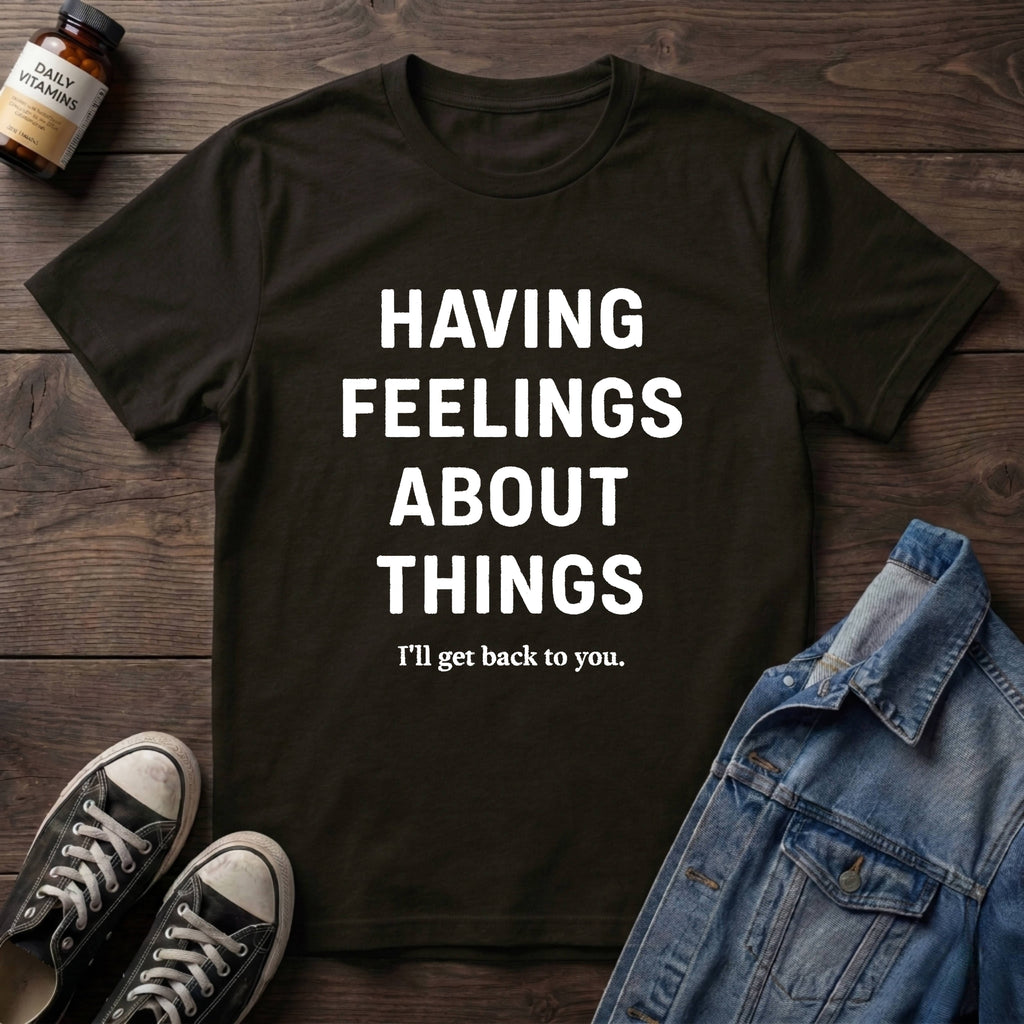 Having Feelings About Things