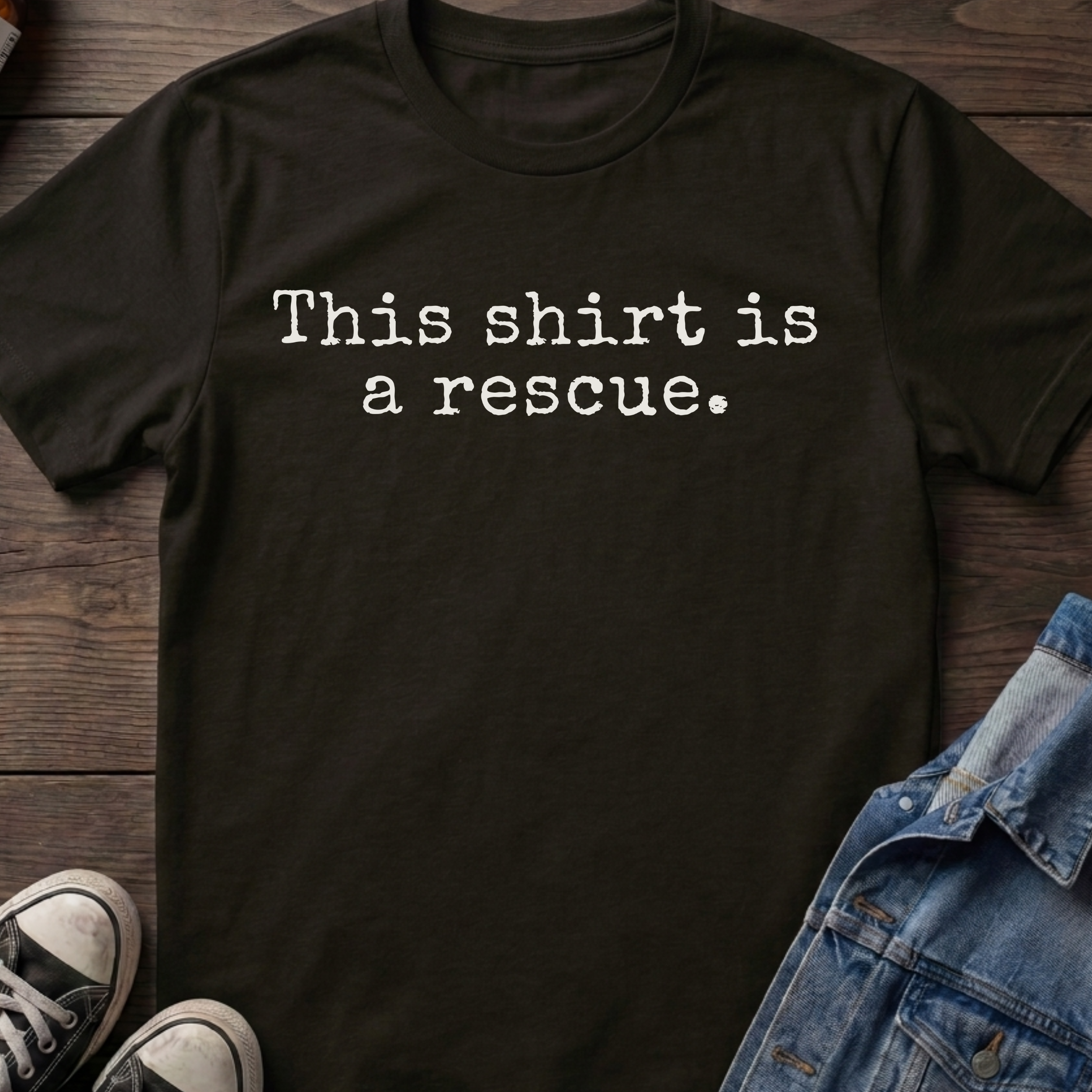 This shirt is a rescue.