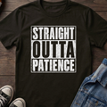 Strait outta patience T-shirt