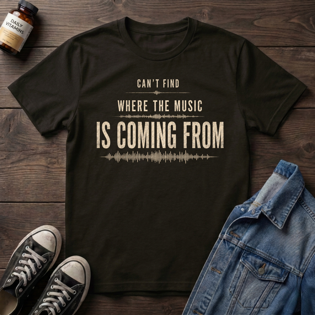 Can't Find Where The Music Is Coming From