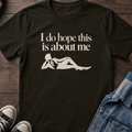 I do hope this is about me