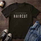 I've got a bad feeling about this HAIRCUT