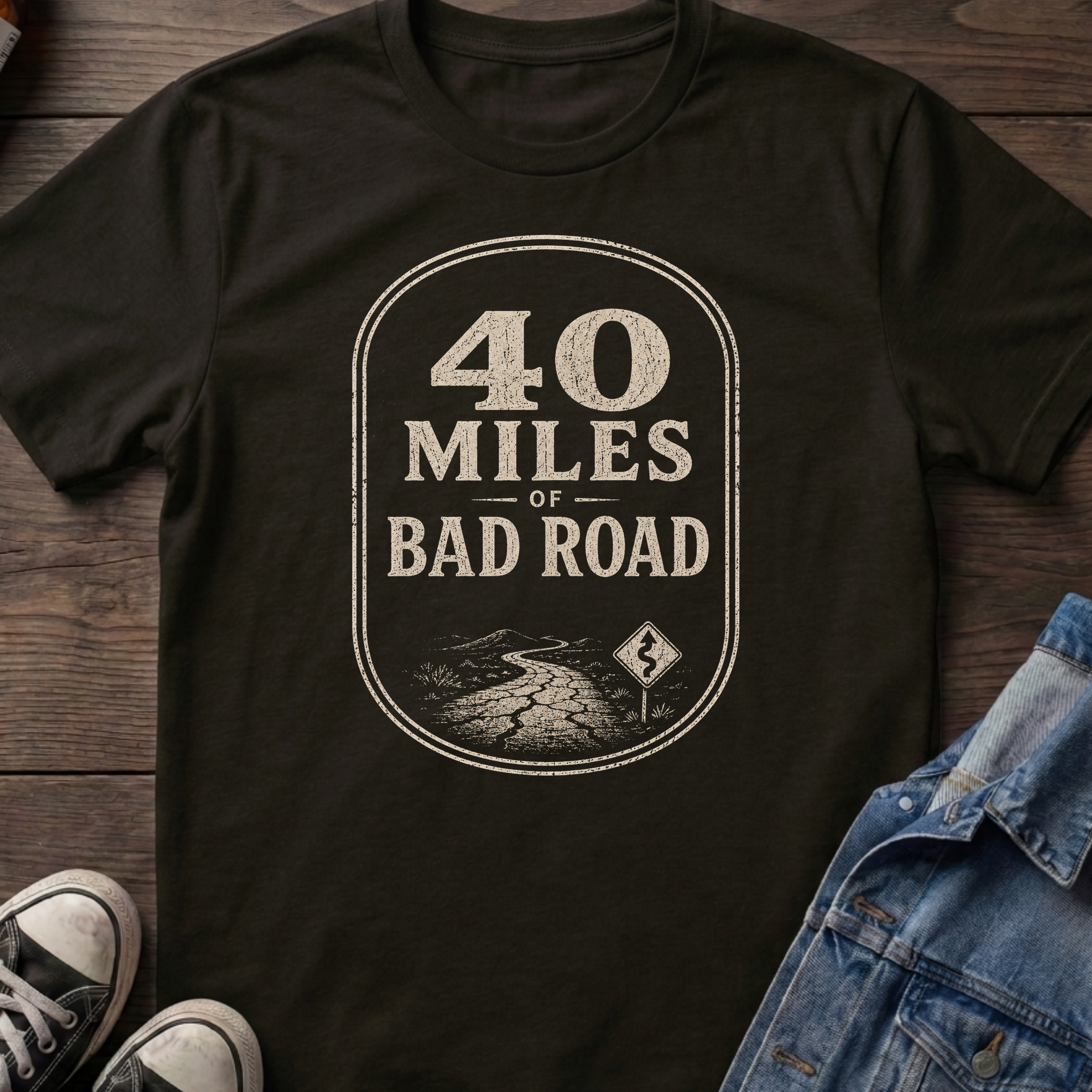 40 MILES OF BAD ROAD