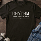 RHYTHM NOT INCLUDED.