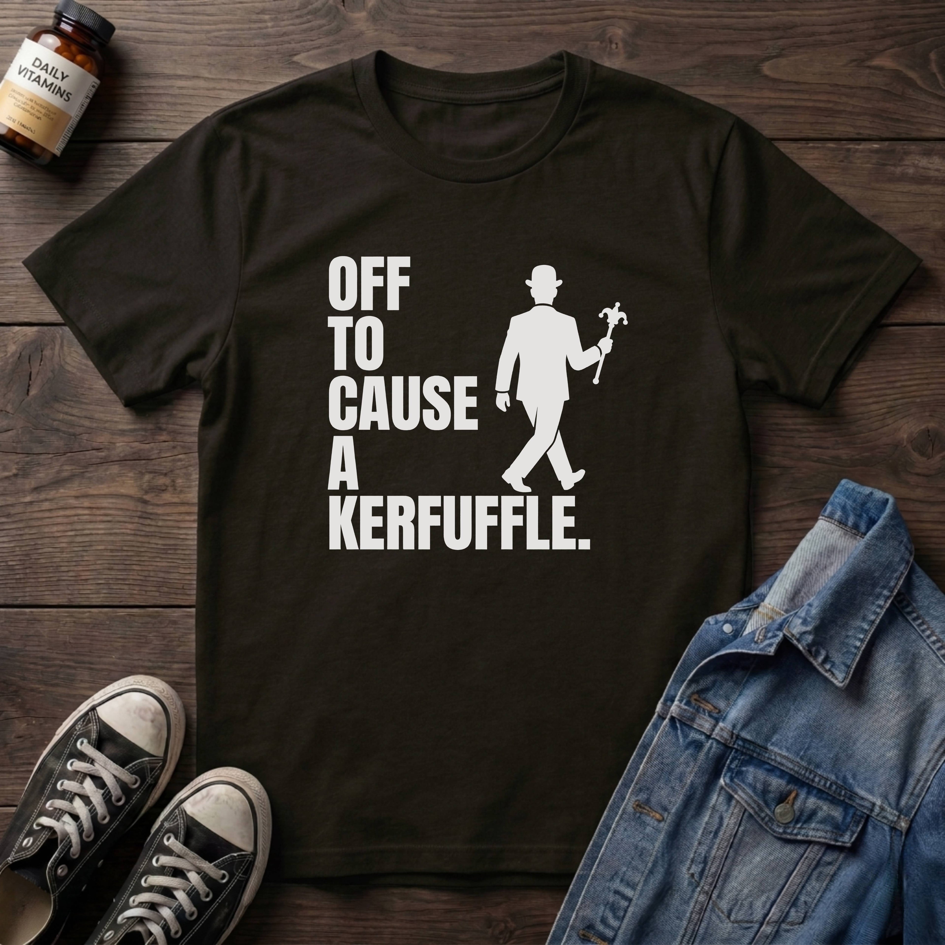 Off to Cause a Kerfuffle