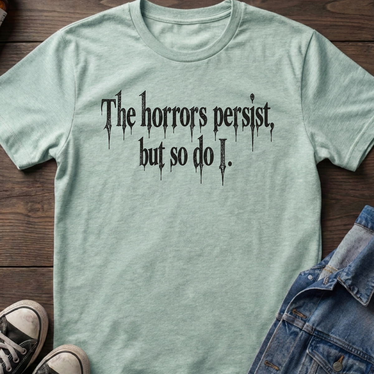 The Horrors Persist...