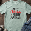 Ya filthy animal T-shirt