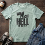 What fresh HELL is this?