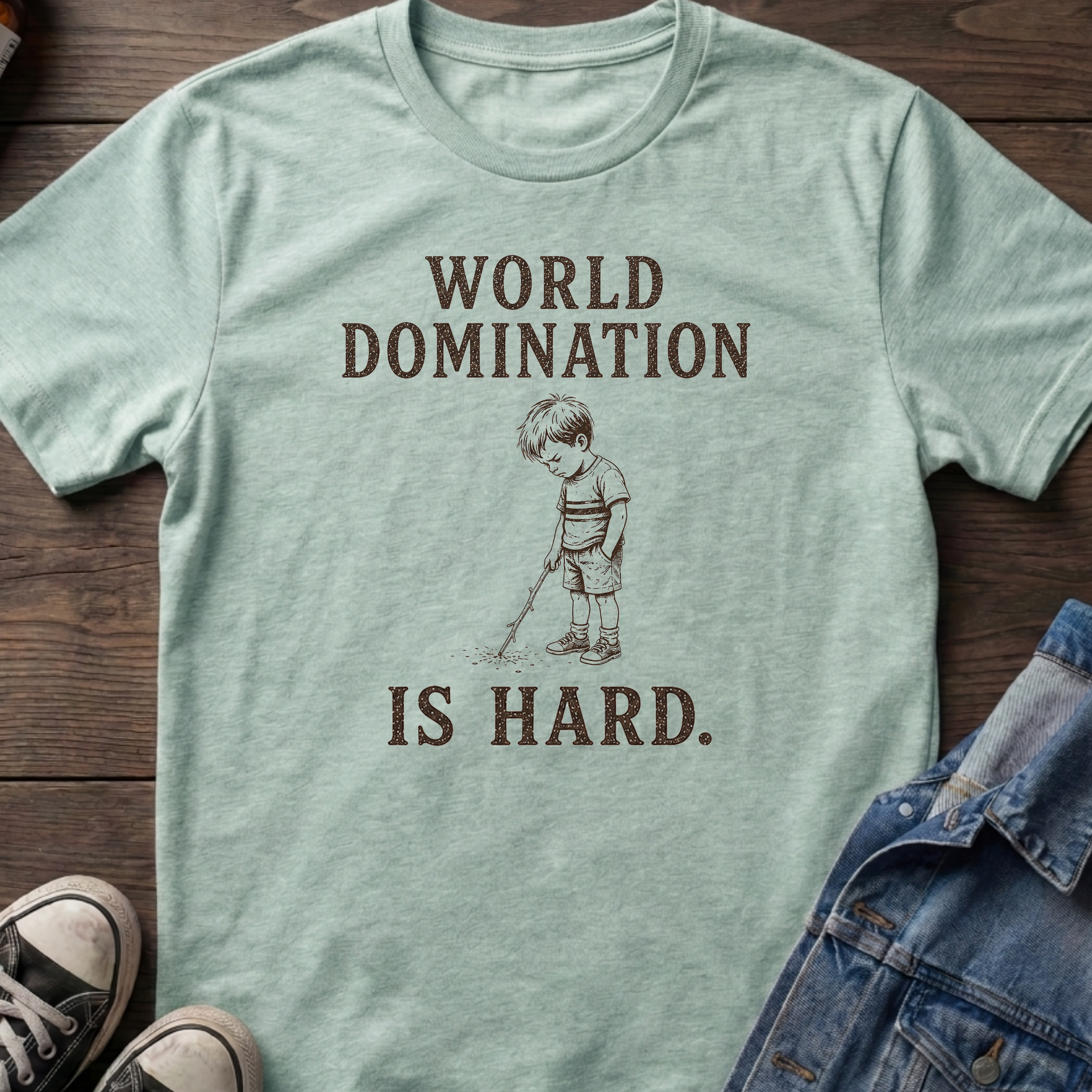 WORLD DOMINATION IS HARD.