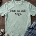 What's that smell? Yoga.