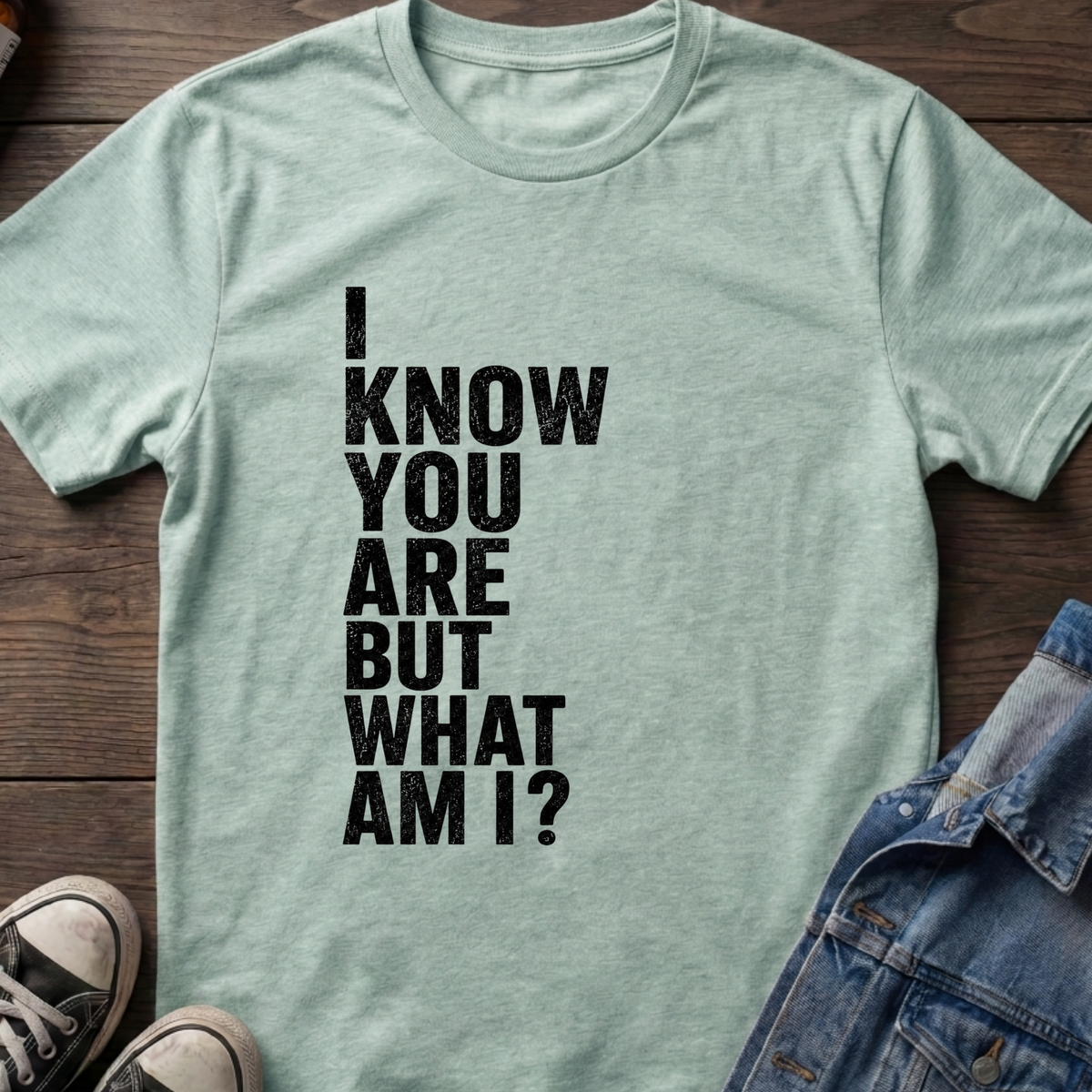 I Know You Are