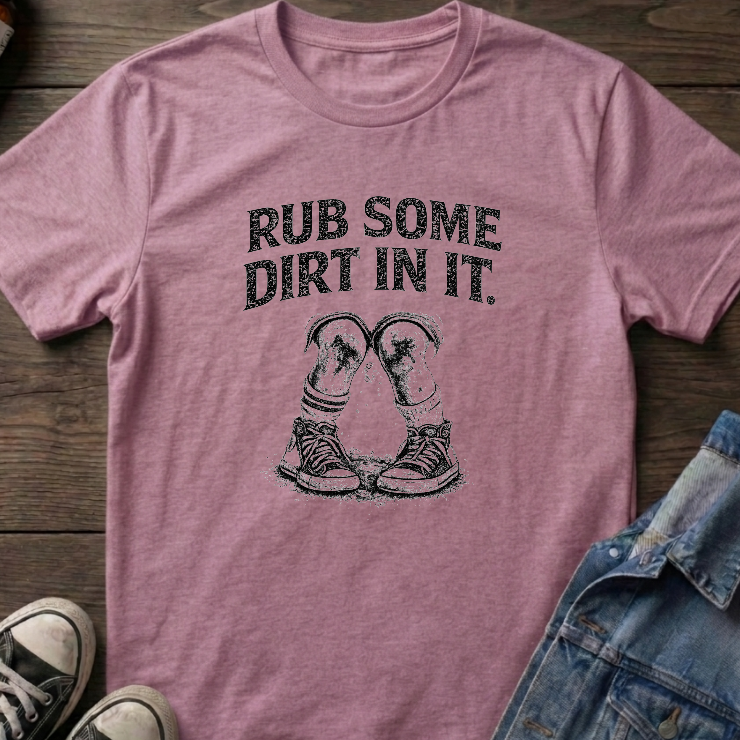 Rub Some Dirt In It