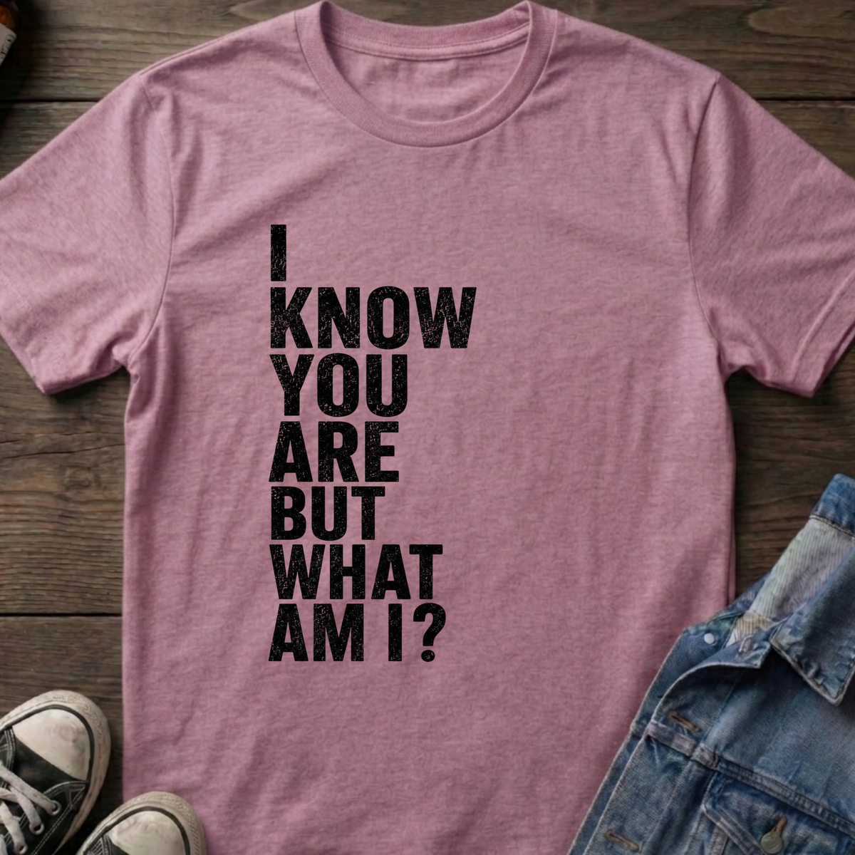 I Know You Are