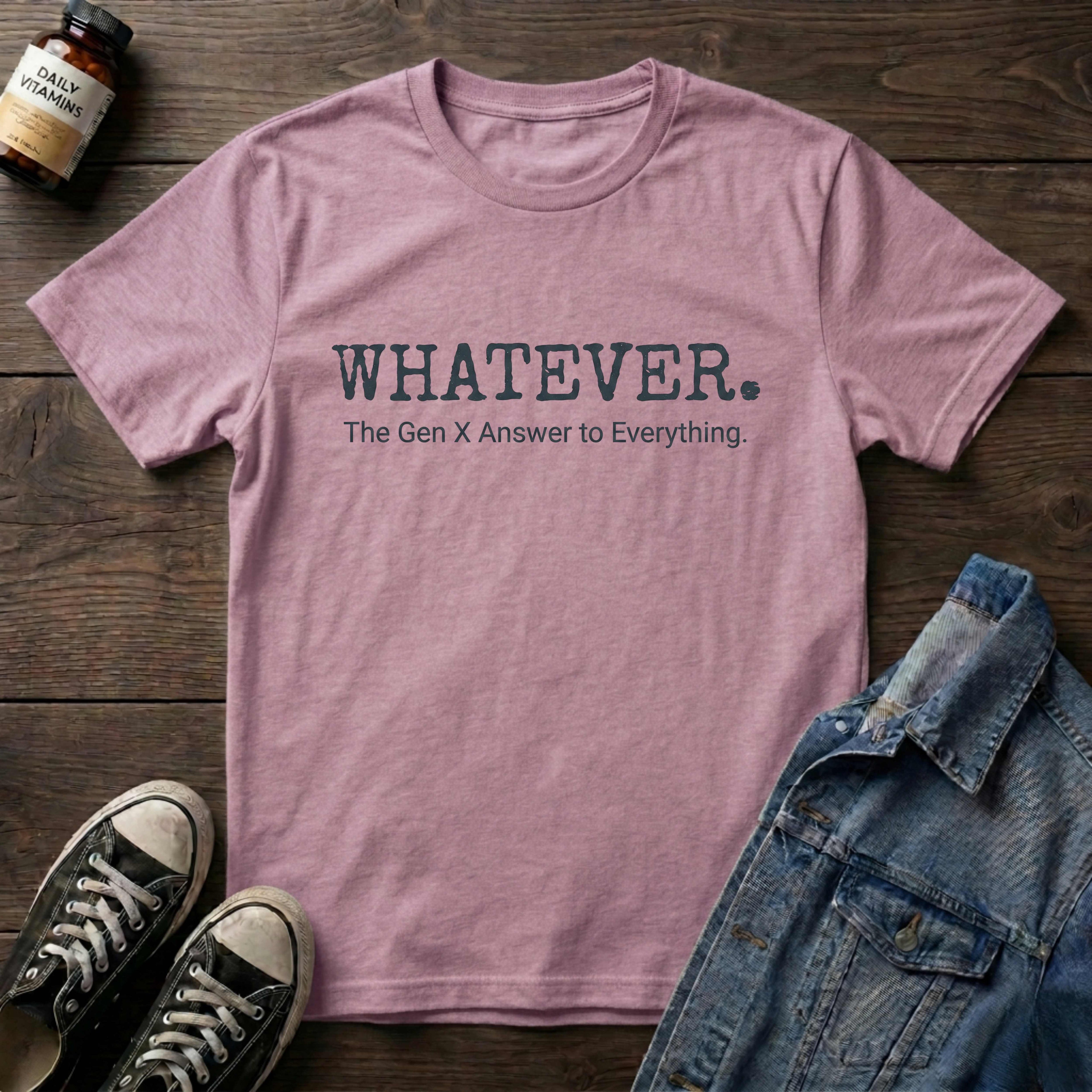 Whatever
