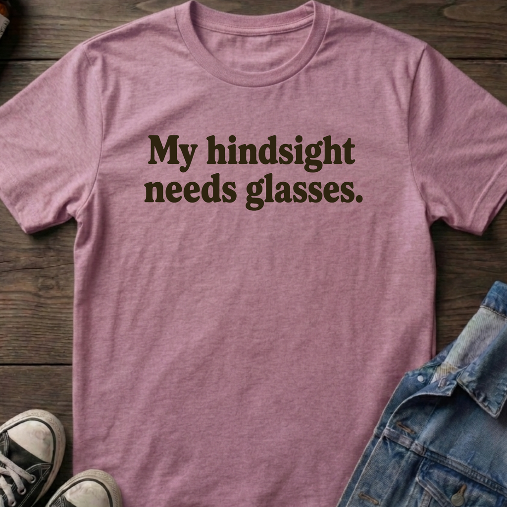 My hindsight needs glasses.