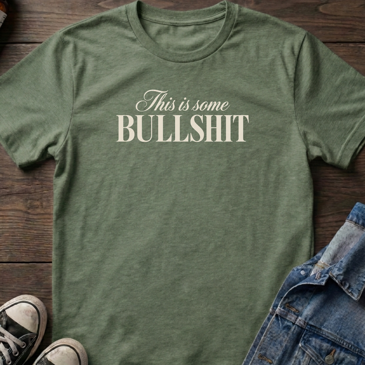 Some bullshit T-shirt
