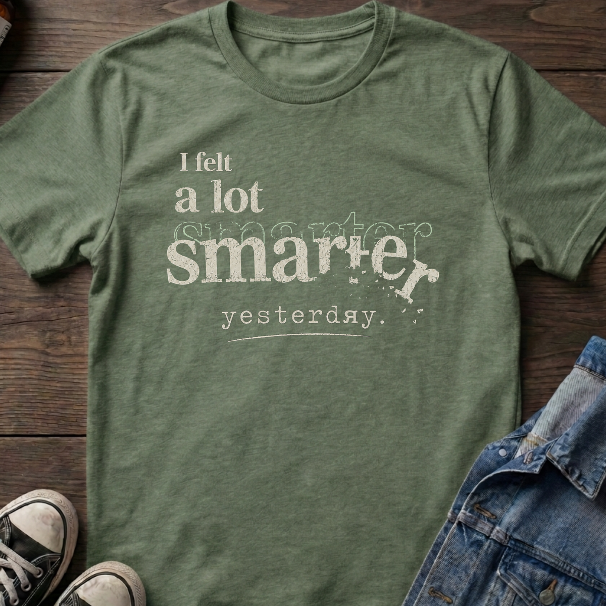 I felt a lot smarter yesterday
