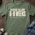 6-8 weeks T-shirt