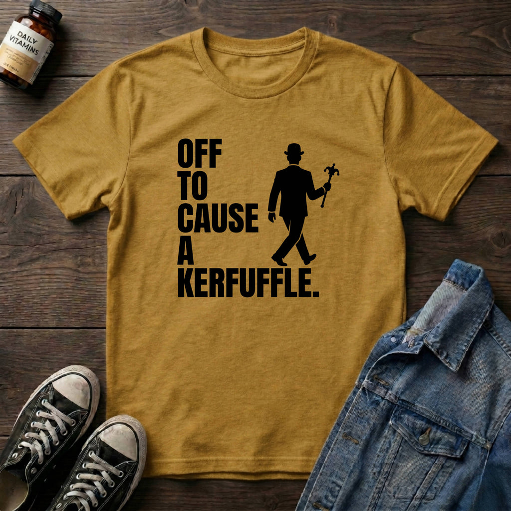 Off to Cause a Kerfuffle