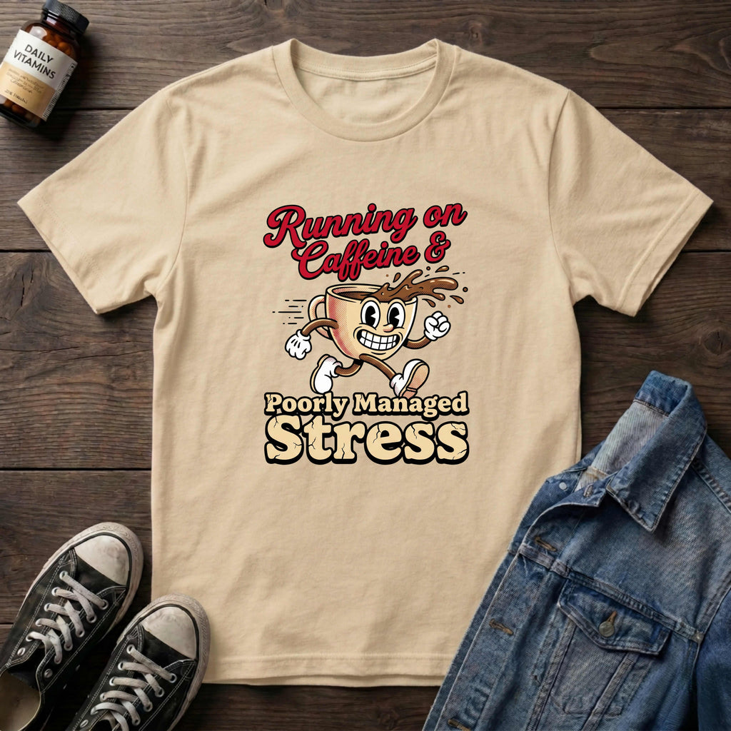 Running on Caffeine and Poorly Managed Stress