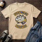 Overthinking Champion