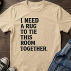 I NEED A RUG TO TIE THIS ROOM TOGETHER.